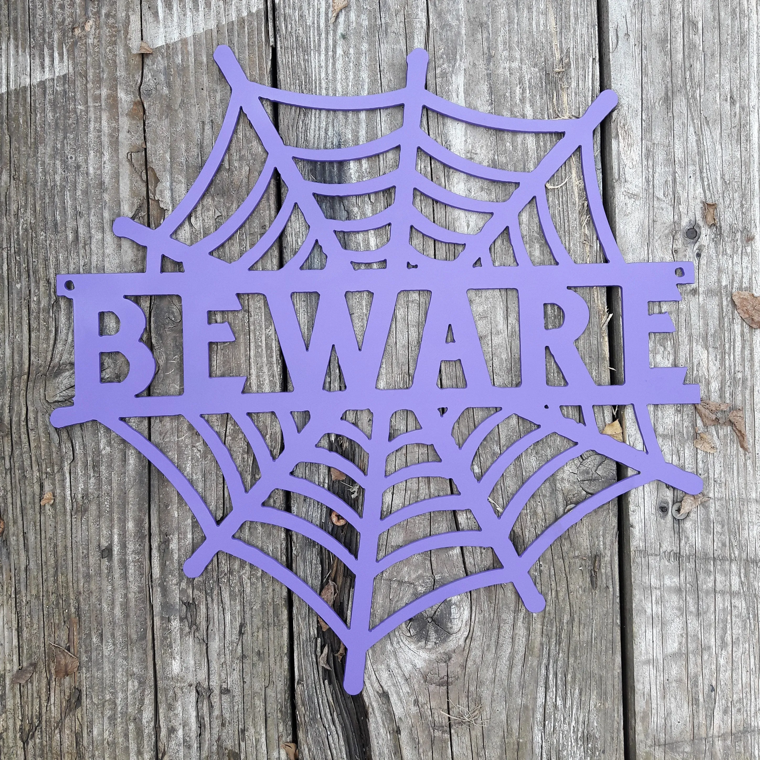 BEWARE Spider Web - Halloween Decorations, Door Hanger, Wall Decor - Custom Metal Sign